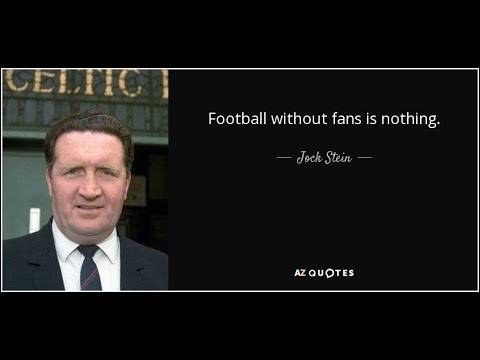 Football Without the Fans is Nothing