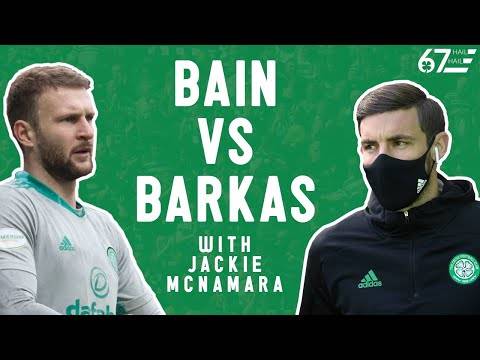 Bain vs Barkas: The solution to a growing Celtic concern Bain vs Barkas: The solution to a growing Celtic concern