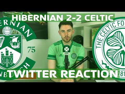 Hibs 2-2 Celtic | Twitter Reaction