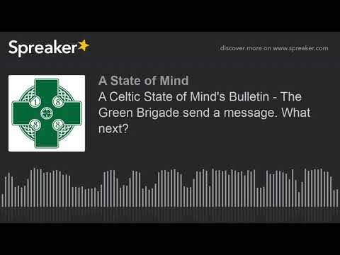 A Celtic State of Mind’s Bulletin – The Green Brigade send a message. What next? A Celtic State of Mind’s Bulletin – The Green Brigade send a message. What next?