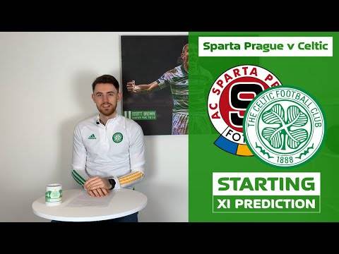 Sparta Prague v Celtic | Starting XI Prediction Sparta Prague v Celtic | Starting XI Prediction