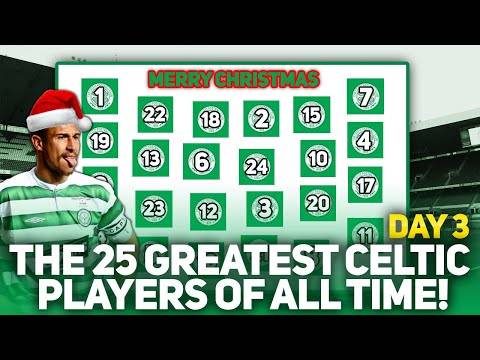 25 Greatest Celtic Players voted by YOU! | THE CELTIC ADVENT CALENDAR! | Day 3! 25 Greatest Celtic Players voted by YOU! | THE CELTIC ADVENT CALENDAR! | Day 3!