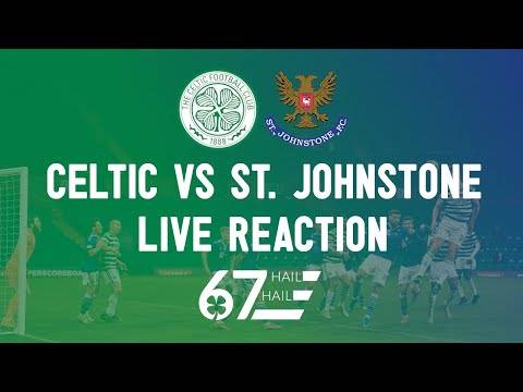 Celtic 1-1 St. Johnstone | LIVE Reaction Celtic 1-1 St. Johnstone | LIVE Reaction