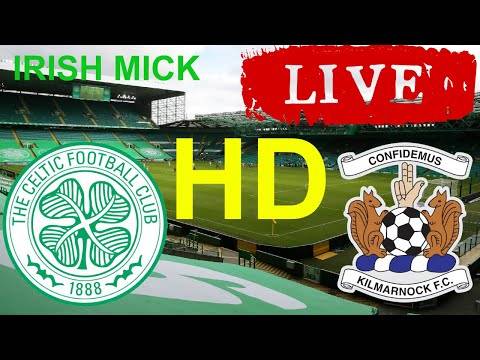 Celtic v Kilmarnock | LIVE HD watch along | Scottish Premiership Celtic v Kilmarnock | LIVE HD watch along | Scottish Premiership