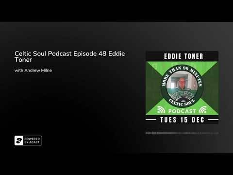 Celtic Soul Podcast Episode 48 Eddie Toner Celtic Soul Podcast Episode 48 Eddie Toner