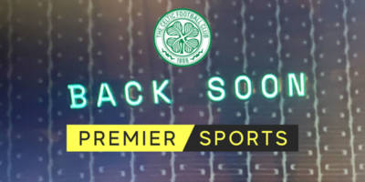 ‘Back Soon’: Some Celtic Fans Raging; Premier Sports Feed Dropped for Winning Pen ‘Back Soon’: Some Celtic Fans Raging; Premier Sports Feed Dropped for Winning Pen