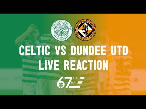 Celtic 3-0 Dundee United | LIVE Reaction Celtic 3-0 Dundee United | LIVE Reaction