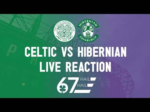 Celtic 1-1 Hibernian | LIVE Reaction