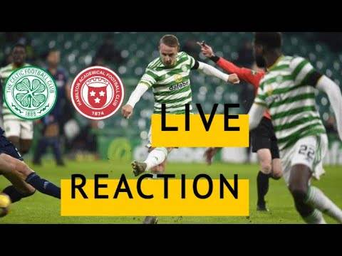 Celtic 2-0 Hamilton | LIVE REACTION Celtic 2-0 Hamilton | LIVE REACTION