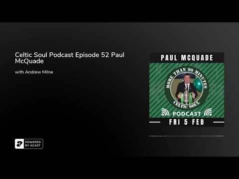Celtic Soul Podcast Episode 52 Paul McQuade
