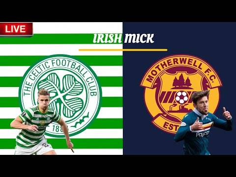 CELTIC v MOTHERWELL | LIVE HD WATCH ALONG | SPFL