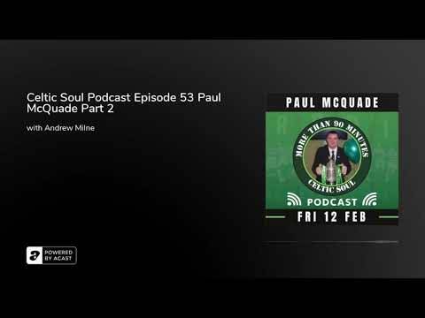 Celtic Soul Celtic FC podcast