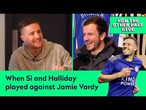 WHEN SI FERRY & HALLIDAY PLAYED AGAINST JAMIE VARDY | How The Other Half Live Podcast WHEN SI FERRY & HALLIDAY PLAYED AGAINST JAMIE VARDY | How The Other Half Live Podcast