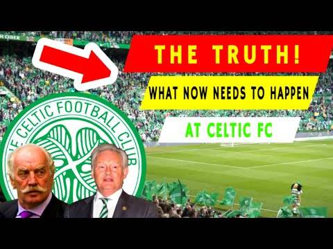 THE TRUTH! | What now NEEDS to happen at Celtic FC THE TRUTH! | What now NEEDS to happen at Celtic FC