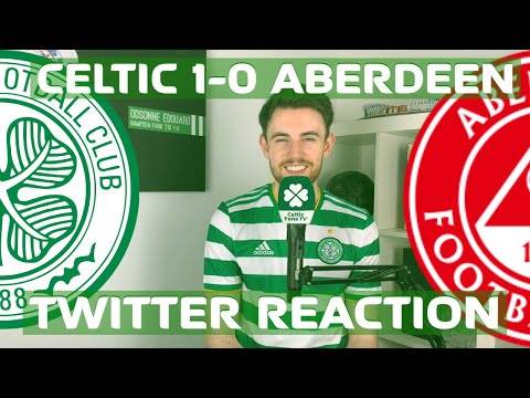 Celtic 1-0 Aberdeen | Twitter Reaction