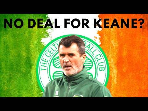 TRUSTED SOURCE Reports Roy Keane is not likely to be the next Celtic manager TRUSTED SOURCE Reports Roy Keane is not likely to be the next Celtic manager