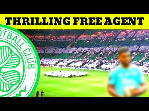 This is the THRILLING free agent Celtic should sign this summer This is the THRILLING free agent Celtic should sign this summer