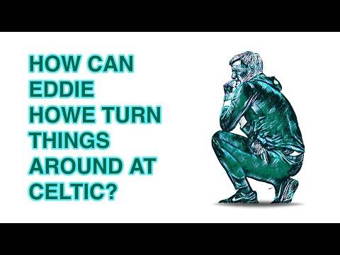 Podcast: How can Eddie Howe turn things around at Celtic? Podcast: How can Eddie Howe turn things around at Celtic?