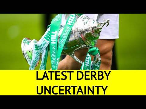 Scottish Cup Celtic Glasgow Derby DOUBT Scottish Cup Celtic Glasgow Derby DOUBT