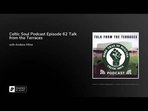 Celtic Soul Celtic FC podcast