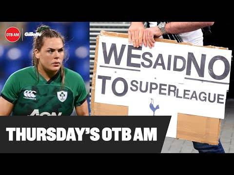 OTB AM | Super League debrief, Six Nations w/ Louise Galvin, Celtic and Rangers in focus, TV picks | OTB AM | Super League debrief, Six Nations w/ Louise Galvin, Celtic and Rangers in focus, TV picks |