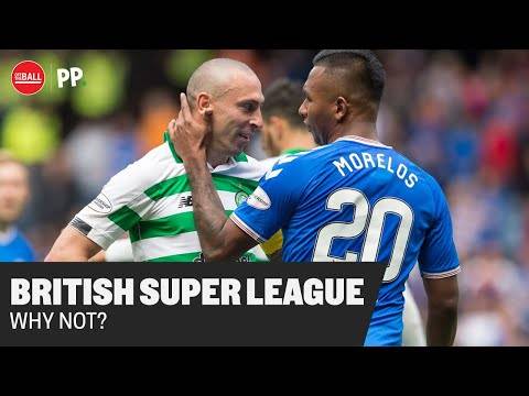 Why Celtic and Rangers should NOT join a British Super League Why Celtic and Rangers should NOT join a British Super League