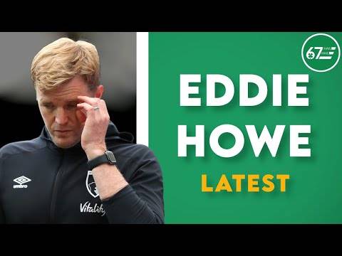 The Eddie Howe update Celtic fans have been waiting for The Eddie Howe update Celtic fans have been waiting for