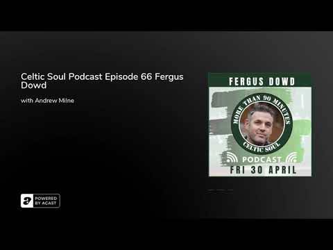 Celtic Soul Celtic FC podcast