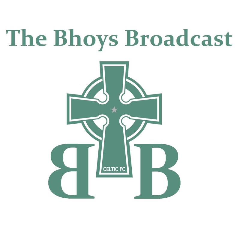 Bhoys Broadcast Celtic FC podcast