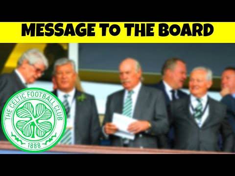 Message to CELTIC FC BOARD Message to CELTIC FC BOARD