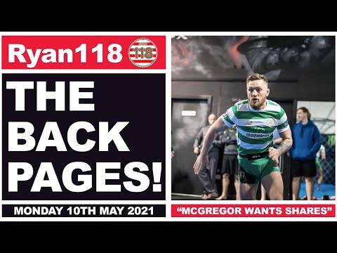 CONOR MCGREGOR WANTS SHARES IN CELTIC!? | The Back Pages | 10/05/2021 CONOR MCGREGOR WANTS SHARES IN CELTIC!? | The Back Pages | 10/05/2021