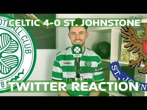 Celtic 4-0 St. Johnstone | Twitter Reaction Celtic 4-0 St. Johnstone | Twitter Reaction