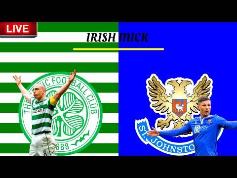 CELTIC v ST JOHNSTONE LIVE | watch along | SPFL CELTIC v ST JOHNSTONE LIVE | watch along | SPFL
