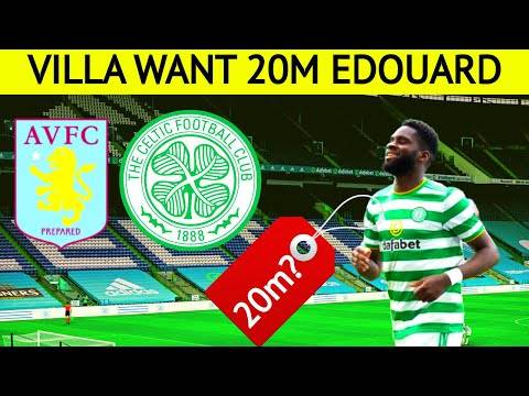 Aston villa CHASING £20m CELTIC ACE Odsonne Edouard Aston villa CHASING £20m CELTIC ACE Odsonne Edouard