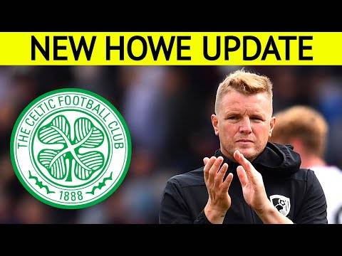 Eddie howe celtic NEW UPDATE Eddie howe celtic NEW UPDATE