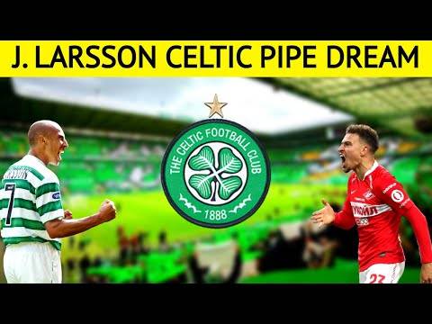 Celtic & the Jordan Larsson Pipe Dream Celtic & the Jordan Larsson Pipe Dream
