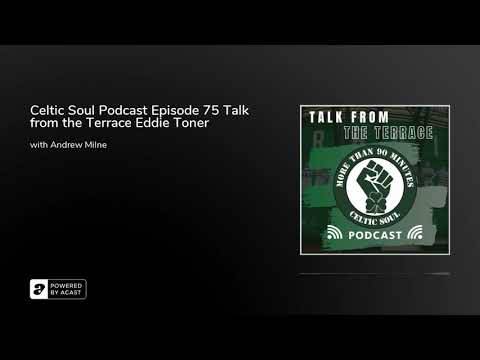Celtic Soul Celtic FC podcast