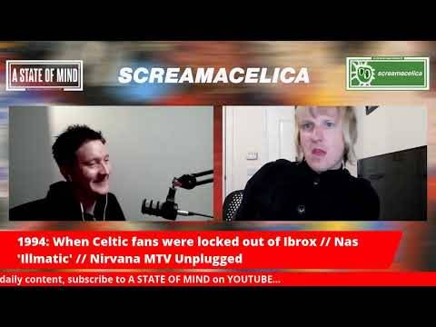 ACSOM’s SCREAMACELICA – When Celtic fans were locked out of Ibrox // Nas & Nirvana Unplugged ACSOM’s SCREAMACELICA – When Celtic fans were locked out of Ibrox // Nas & Nirvana Unplugged