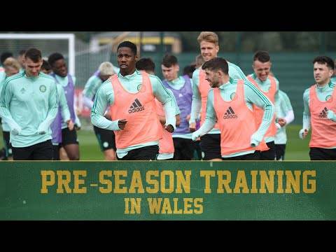 Celtic get to work at training camp in Wales Celtic get to work at training camp in Wales