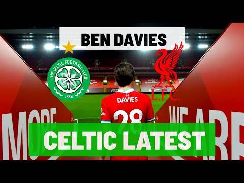 Ben davies celtic NEW LATEST transfer DEVELOPMENT Ben davies celtic NEW LATEST transfer DEVELOPMENT