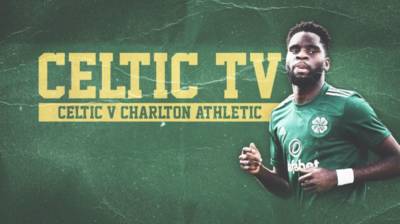 Pre-Season Campaign Continues v Charlton Athletic – Live on Celtic TV Pre-Season Campaign Continues v Charlton Athletic – Live on Celtic TV