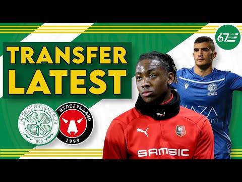 The Celtic transfer latest as Midtjylland deadline approaches The Celtic transfer latest as Midtjylland deadline approaches