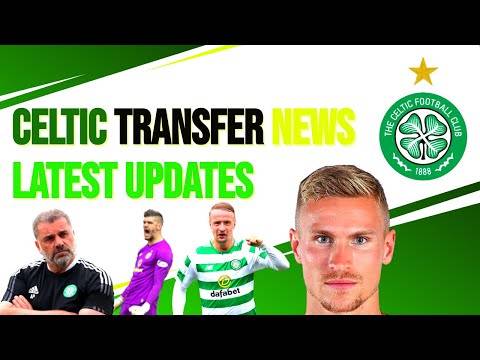LATEST celtic transfer news: starfelt UPDATE forster doubts postecoglou on griffiths