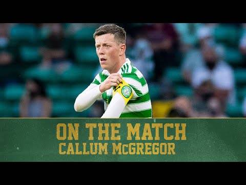 Callum McGregor On the Match | Celtic 1-1 FC Midtjylland Callum McGregor On the Match | Celtic 1-1 FC Midtjylland