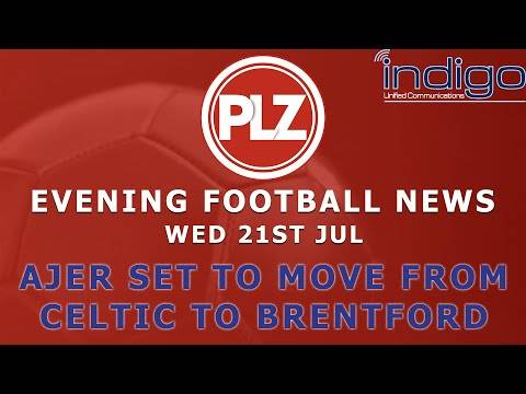 Celtic Set To Announce Kristoffer Ajer’s Exit – Wednesday 21st July – PLZ Evening Football News Celtic Set To Announce Kristoffer Ajer’s Exit – Wednesday 21st July – PLZ Evening Football News