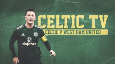 Celtic v West Ham United LIVE this Saturday on Celtic TV & Premier Sports Celtic v West Ham United LIVE this Saturday on Celtic TV & Premier Sports