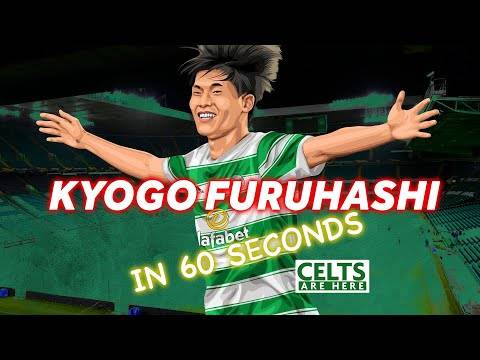 Kyogo Furuhashi [New Celtic Striker] in 60 seconds