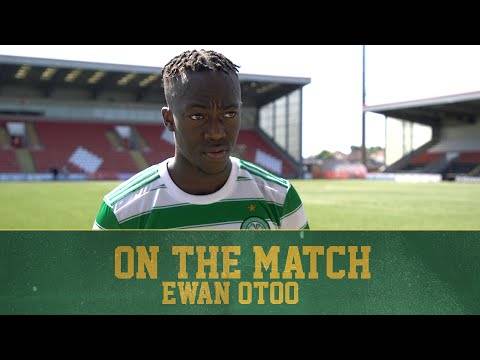 Ewan Otoo On the Match | Celtic B 1-1 East Kilbride Ewan Otoo On the Match | Celtic B 1-1 East Kilbride