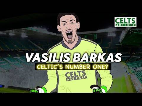 Vasilis Barkas – Celtic’s number one? Vasilis Barkas – Celtic’s number one?