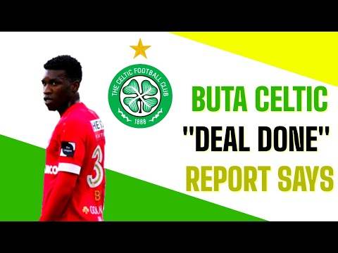 Celtic aurelio buta “DEAL DONE” | transfer reports say Celtic aurelio buta “DEAL DONE” | transfer reports say